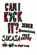CAN I KICK IT?? :: EVERY THURSDAY :: FREE ENTRY